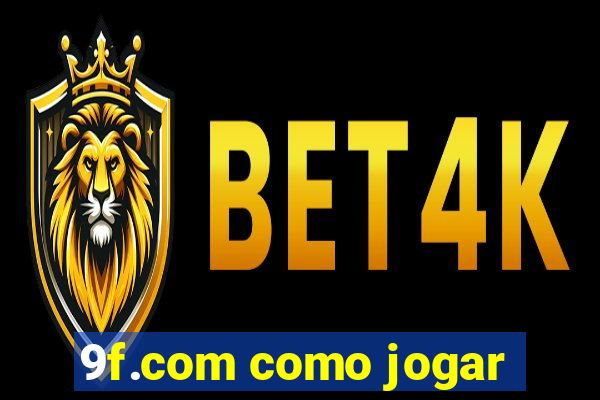 9f.com como jogar